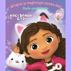 Koci Domek Gabi. Witajcie w magicznym domku Gabi! Kocio-powiadanko