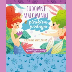 Książka aktywizująca Księżniczki, wróżki, syrenki. Cudowne malowanki z pisakiem wodnym