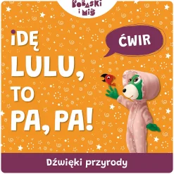 Książka Bobaski i Miś, Idę lulu to pa, pa! Dźwięki przyrody
