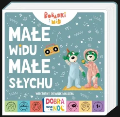 Książka Małe widu, małe słychu Bobaski i Miś