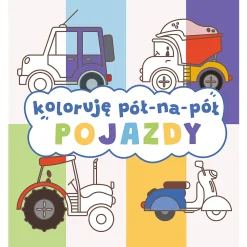Pojazdy. Koloruję pół na pół
